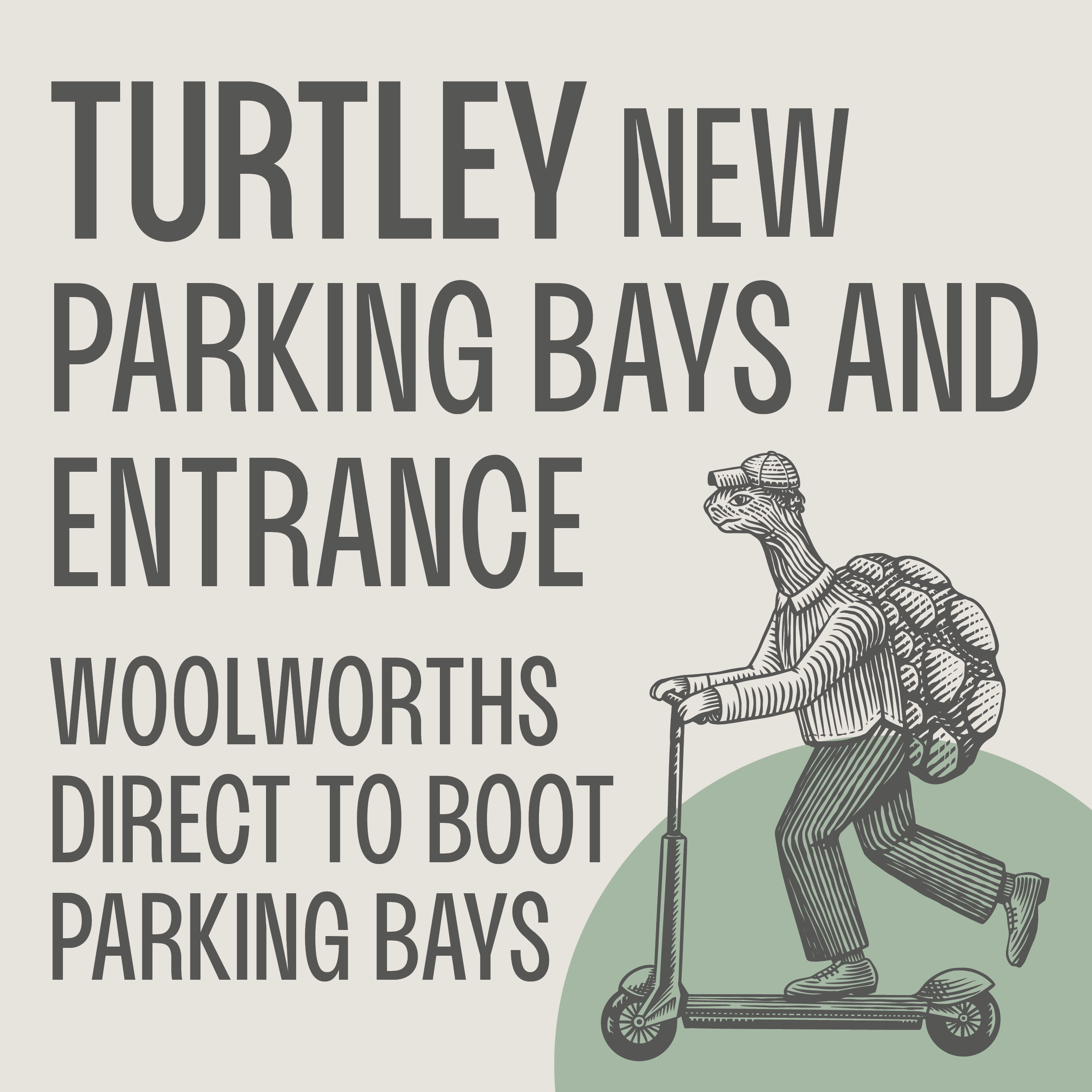 TURTLEY NEW PARKING BAYS AND ENTRANCE. WOOLWORTHS DIRECT TO BOOT PARKING BAYS.